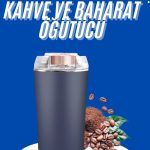 Yeni Nesil Kahve ve Baharat Öğütücü Paslanmaz Çelik Kahve Değirmeni - Lisinya