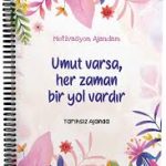 Umut Varsa, Her Zaman Bir Yol Vardır-Motivasyon Ajandam