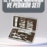 12 Parça Manikür Pedikür Seti Tırnak Bakımı Nasır Temizleme El Ayak Bakımı - Vipsepet