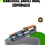 Şarjlı Kablosuz El Süpürgesi Yüksek Emiş Güçlü ve Çok Başlıklı - Vipsepet